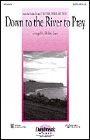 Down To The River To Pray (O Brother, Where Art Thou?) - 2-Part