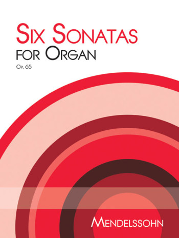 6 Sonatas Op.65: Organ (Mayhew)