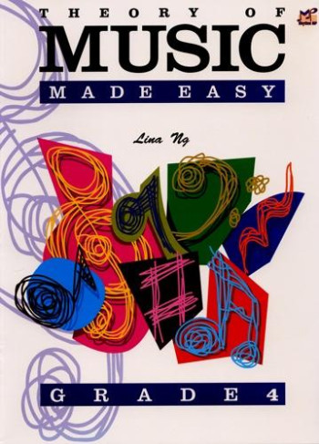 Theory Of Music Made Easy: Grade 4 (Lina NG)
