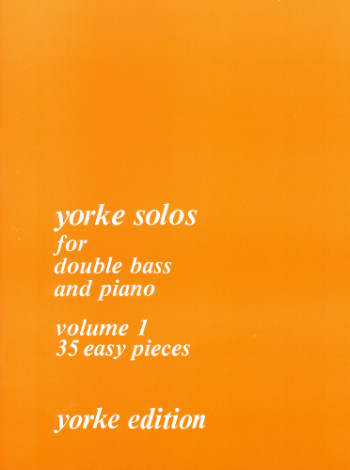 Yorke Solos For Double Bass And Piano Vol.1