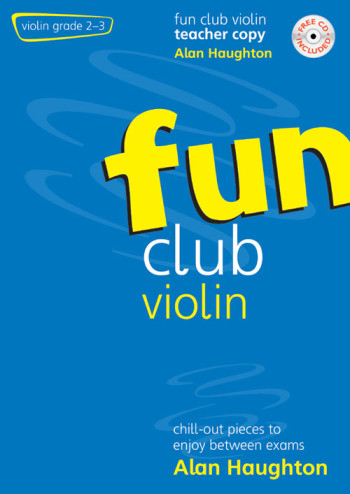 Fun Club Violin Grade 2-3: Teacher Book & Cd (Haughton)