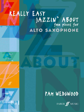 Really Easy Jazzin About: Alto Saxophone & Piano (wedgwood)