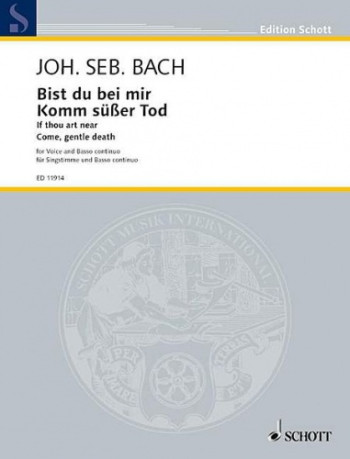 Bist Du Bei Mir: Komm Susser Tod: Voice And Piano (Schott)