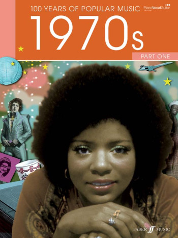 100 Years Of Popular Music 70s: Vol.1: Piano Vocal Guitar