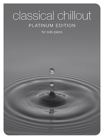 Classical Chillout: Platinum: Piano