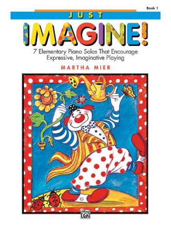 Just Imagine Book 1: Piano (Alfred)