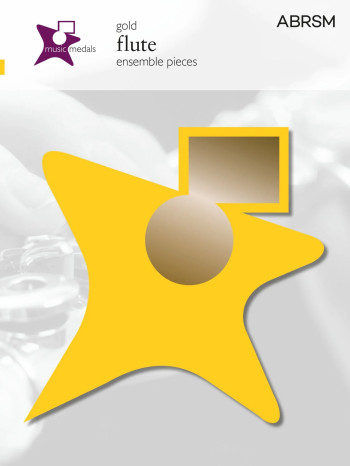 ABRSM Music Medal: Flute Ensemble: Gold