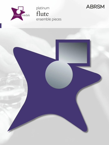 ABRSM Music Medal: Flute Ensemble: Platinum