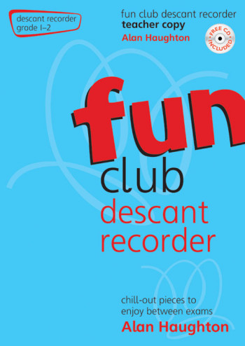 Fun Club Descant Recorder Grade 1-2  Teachers Book: Book & Cd (Haughton)