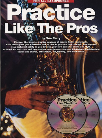 Practice Like The Pros: All Saxophone