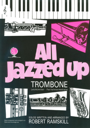 All Jazzed Up: Trombone & Piano Treble Clef & Audio  (Brasswind)