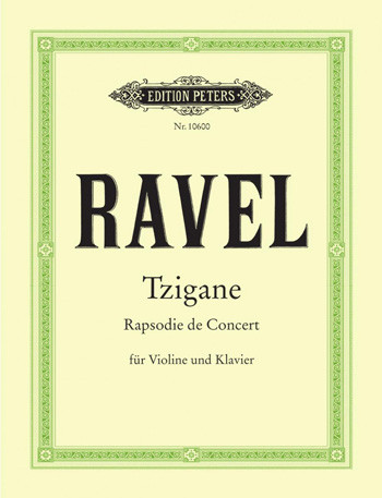 Tzigane: Rapsodie De Concert: Violin and Piano (Peters)