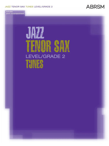 ABRSM Jazz Tenor Saxophone Tunes: Level/Grade 2
