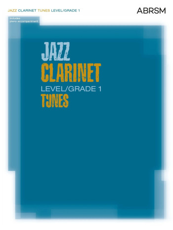 ABRSM Jazz Clarinet Tunes: Level: Grade 1