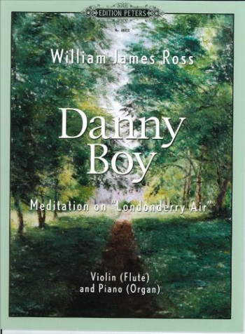 Danny Boy: Meditation On Londonderry Air: Flute Or Violin and Piano (Peters)