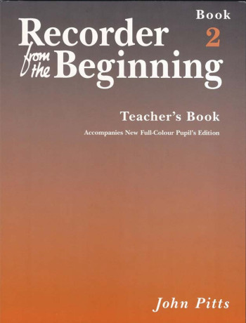 Recorder From The Beginning Book 2: Teachers Book: Descant Recorder