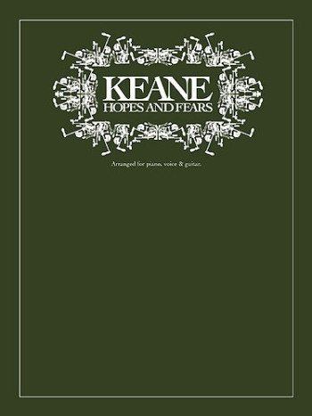 Keane: Hopes and Fears