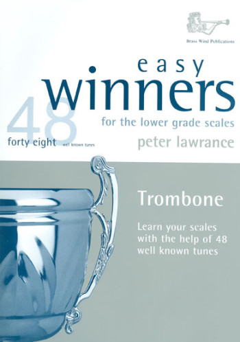 Easy Winners for the Lower Grade Scales: Trombone Bass Clef (Brasswind)