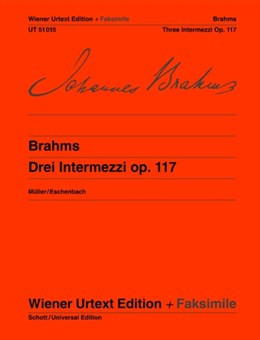 3 Intermezzi: Op.117: Facsimile: Piano (Wiener Urtext)