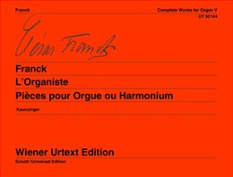 L Organiste: Complete Works: Organ (Wiener Urtext)