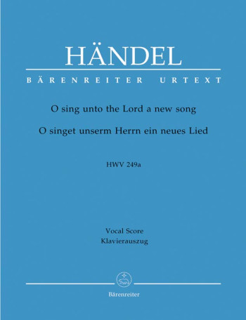 O Sing Unto The Lord A New Song: Hwv 249A: Vocal Score (Barenreiter)