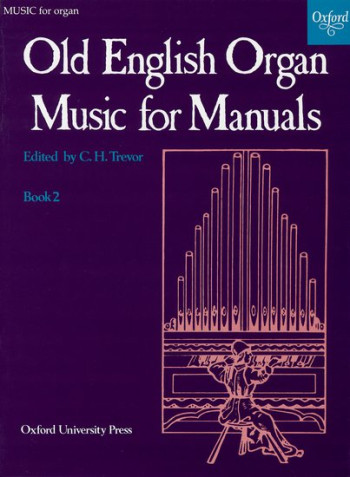 Old English Organ Music For Manuals: Book 2 (OUP)