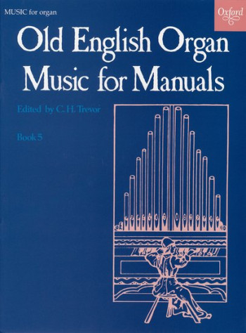 Old English Organ Music For Manuals: Book 5 (OUP)