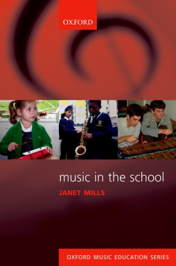 Oxford Music Education Series: Music In The School (OUP)