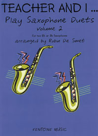 Teacher And I Play Saxophone Duets Vol.2: Saxophone  (Fentone)