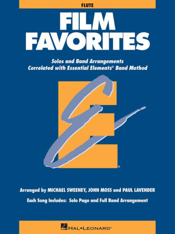 Essential Elements: Film Favourites: Solo And Band Arrangements: Flute Part