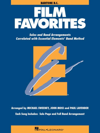 Essential Elements: Film Favourites: Baritone Horn Bc Part: Solo And Band Arrangements