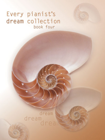 Every Pianists Dream Collection: Book 4: Piano