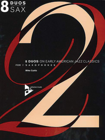 8 Duos On Early American Jazz Classics: Saxophone(Advance)