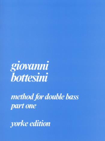 Bottesini Part 1: Method For Double Bass (Yorke)
