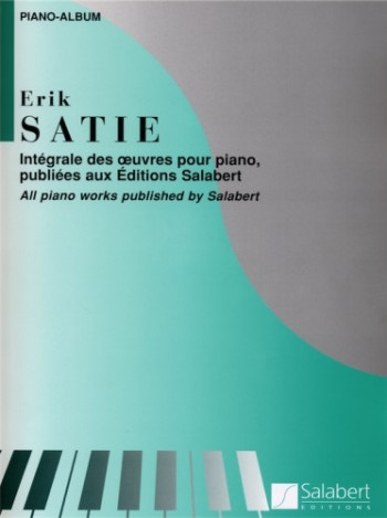Satie Piano Album: All Works Published By Salabert