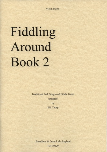Fiddling Around Book 2: Violin: Duet