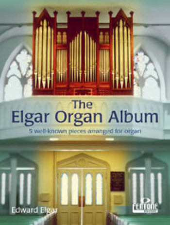 Elgar Organ Album: 5 Well Known Pieces (Fentone)