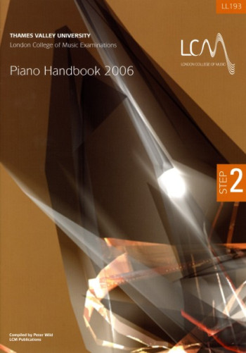 OLD STOCK SALE - London College Of Music: Piano Handbook: Step 2 2006 onwards