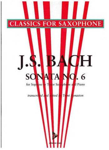 Bach J. S. Sonata No 6  A Major: Sop Or Tenor Saxophone & Piano (Advance)
