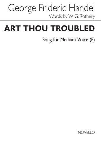 Art Thou Troubled: F: Medium Voice: Solo Song