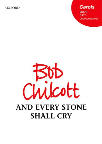 And Every Stone Shall Cry: Vocal SATB (OUP)