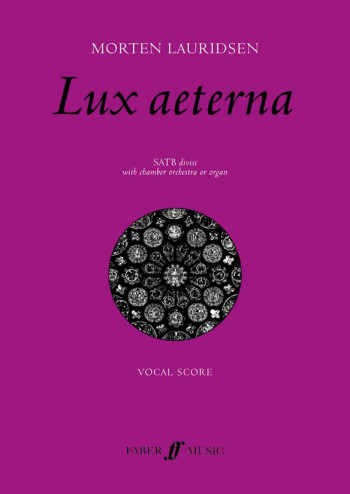 Lux Aeterna: Vocal Score Satb & Piano