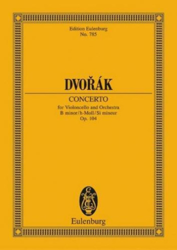 Concerto B Minor Op.104: Cello: Miniature Score