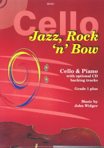 Jazz Rock And Bow: Cello: Gr 1 Plus: Book & cd (Spartan)