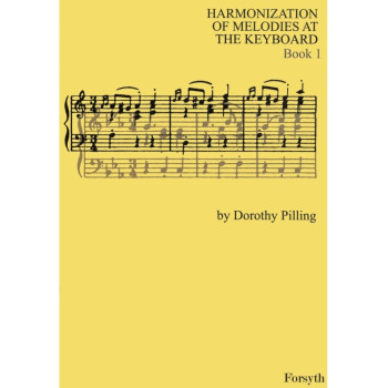 Harmonization Of Melodies At The Keyboard Book 1 (Pilling) (Forsyth)