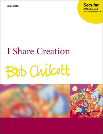 I Share Creation: Vocal SATB (OUP)