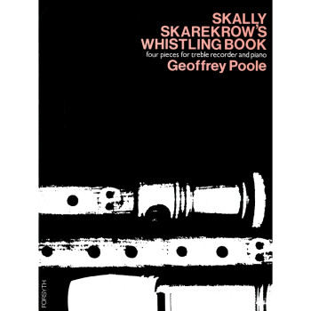 Skally Skarekrows Whistling Book- Treble Recorder & Piano (Forysth)