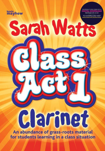 Class Act: Tutor: Clarinet: Book & Audio (Watts)