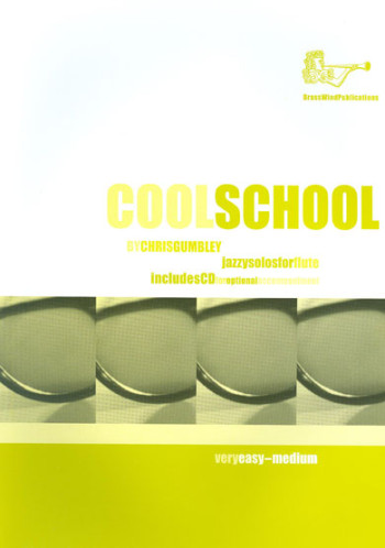 Cool School Flute: Book & CD (Brasswind)