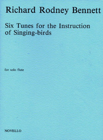 Six Tunes For The Instruction Of Singing Birds Flute Solo (Novello)